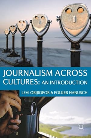 Imagen del vendedor de Journalism Across Cultures : An Introduction a la venta por GreatBookPrices