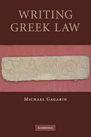 Seller image for Writing Greek Law for sale by GreatBookPrices