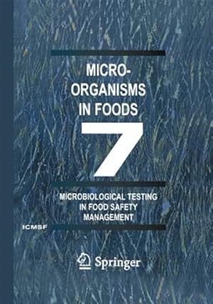 Seller image for Microorganisms in Foods 7 : Microbiological Testing in Food Safety Management for sale by GreatBookPrices