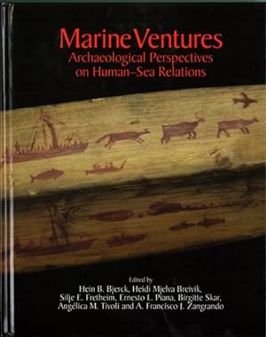 Seller image for Marine Ventures : Archaeological Perspectives on Human-Sea Relations for sale by GreatBookPrices