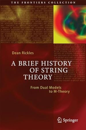 Imagen del vendedor de Brief History of String Theory : From Dual Models to M-Theory a la venta por GreatBookPrices