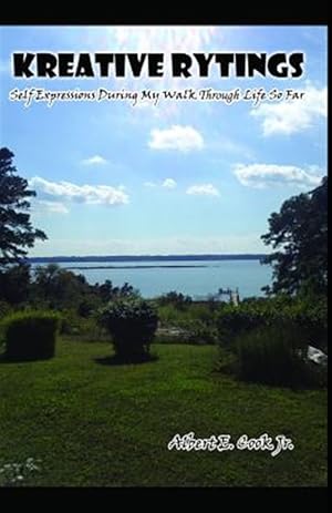 Seller image for Kreative Rytings: Self Expressions During My Walk Through Life So Far for sale by GreatBookPrices