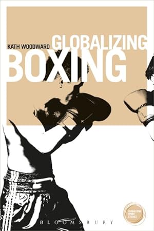 Image du vendeur pour Globalizing Boxing mis en vente par GreatBookPricesUK