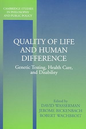 Seller image for Quality of Life and Human Difference : Genetic Testing, Health Care, and Disability for sale by GreatBookPrices
