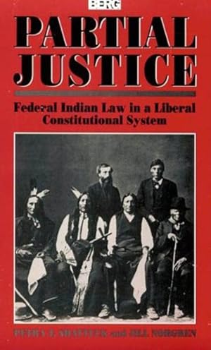 Immagine del venditore per Partial Justice : Federal Indian Law in a Liberal Constitutional System venduto da GreatBookPricesUK