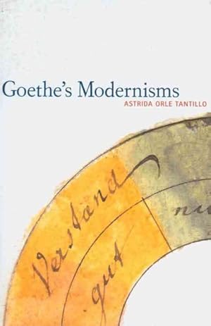Immagine del venditore per Goethe's Modernisms venduto da GreatBookPrices