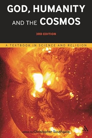 Seller image for God, Humanity and the Cosmos : A Textbook in Science and Religion for sale by GreatBookPricesUK
