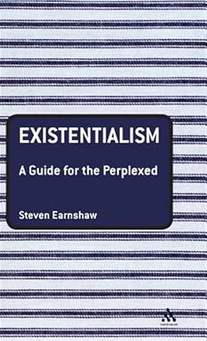 Imagen del vendedor de Existentialism : A Guide for the Perplexed a la venta por GreatBookPrices