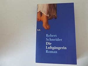Imagen del vendedor de Die Luftgngerin. Roman. TB a la venta por Deichkieker Bcherkiste
