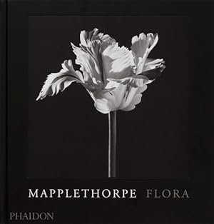 Bild des Verkufers fr Mapplethorpe Flora : The Complete Flowers zum Verkauf von GreatBookPricesUK