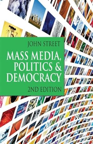 Image du vendeur pour Mass Media, Politics and Democracy mis en vente par GreatBookPrices