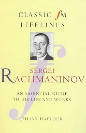 Seller image for CFM LIFELINES RACHMANINOV (Classic Fm Lifelines Series) for sale by WeBuyBooks