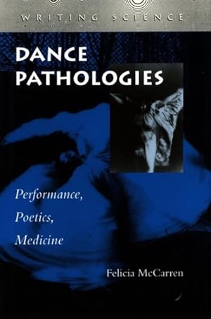 Imagen del vendedor de Dance Pathologies : Performance, Poetics, Medicine a la venta por GreatBookPrices