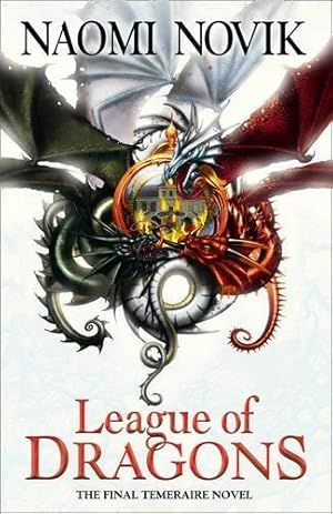 Seller image for League of Dragons (The Temeraire Series): Book 9 for sale by WeBuyBooks