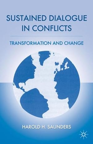 Seller image for Sustained Dialogue in Conflicts : Transformation and Change for sale by GreatBookPricesUK