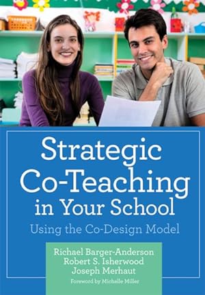 Image du vendeur pour Strategic Co-Teaching in Your School : Using the Co-design Model mis en vente par GreatBookPricesUK