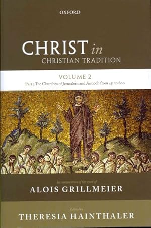 Immagine del venditore per Christ in Christian Tradition : The Churches of Jerusalem and Antioch venduto da GreatBookPricesUK