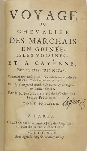 Voyage du chevalier Des Marchais en Guinée, isles voisines, et à Cayenne, fait en 1725, 1726 & 17...
