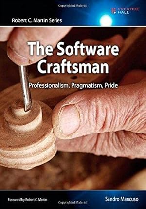 Bild des Verkufers fr The Software Craftsman: Professionalism, Pragmatism, Pride (Robert C. Martin Series) zum Verkauf von WeBuyBooks