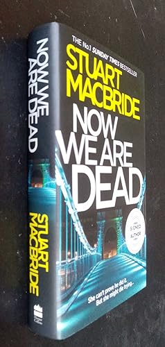 Bild des Verkufers fr Now We Are Dead SIGNED zum Verkauf von Denton Island Books