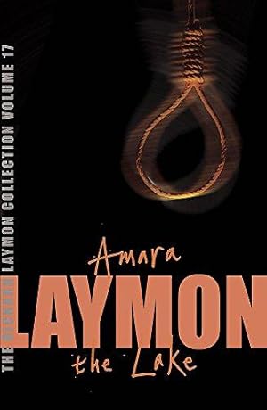 Bild des Verkufers fr The Richard Laymon Collection Volume 17: Amara & The Lake zum Verkauf von WeBuyBooks