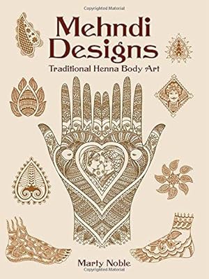 Immagine del venditore per Mehndi Designs: Traditional Henna Body Art (Dover Pictorial Archive) venduto da WeBuyBooks