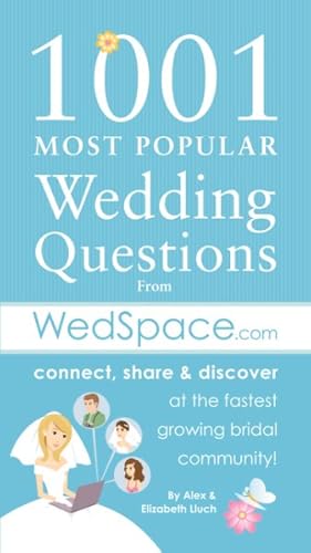 Immagine del venditore per 1001 Most Popular Wedding Questions from WedSpace.com venduto da GreatBookPrices