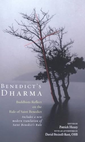 Imagen del vendedor de Benedict's Dharma : Buddhists Reflect on the Rule of Saint Benedict a la venta por GreatBookPrices