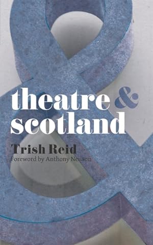 Seller image for Theatre & Scotland for sale by GreatBookPrices