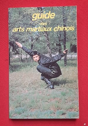Seller image for Guide des arts martiaux chinois. for sale by Le festin de Babette