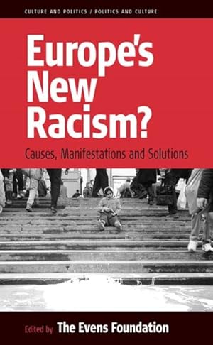 Immagine del venditore per Europe's New Racism : Causes, Manifestations, and Solutions venduto da GreatBookPrices