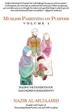 Imagen del vendedor de Muslims Parenting on Purpose Volume 1 a la venta por GreatBookPricesUK