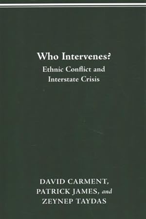 Seller image for Who Intervenes? : Ethnic Conflict and Interstate Crisis for sale by GreatBookPrices