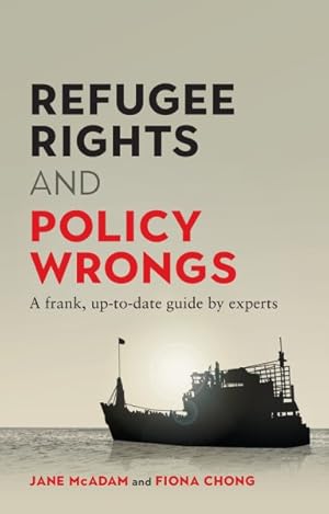 Bild des Verkufers fr Refugee Rights and Policy Wrongs : A Frank, Up-to-Date Guide by Experts zum Verkauf von GreatBookPrices