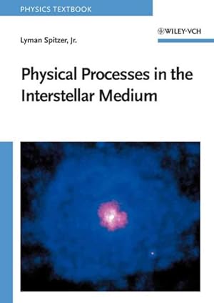 Immagine del venditore per Physical Processes in the Interstellar Medium venduto da GreatBookPrices