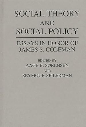 Immagine del venditore per Social Theory and Social Policy : Essays in Honor of James S. Coleman venduto da GreatBookPricesUK