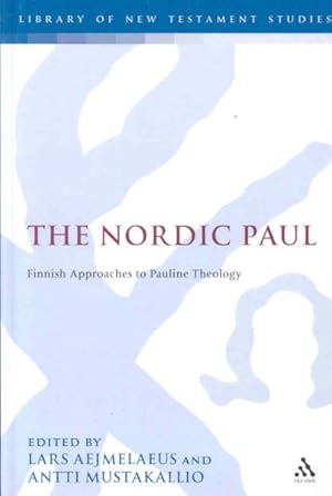 Bild des Verkufers fr Nordic Paul : Finnish Approaches to Pauline Theology zum Verkauf von GreatBookPrices