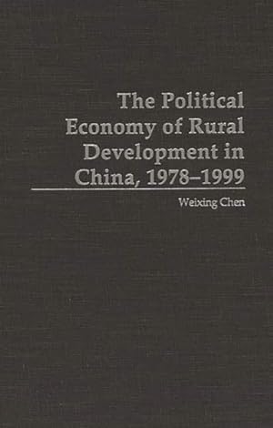 Immagine del venditore per Political Economy of Rural Development in China, 1978-1999 venduto da GreatBookPricesUK