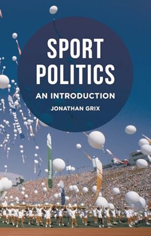 Imagen del vendedor de Sport Politics : An Introduction a la venta por GreatBookPrices