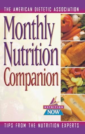 Immagine del venditore per Monthly Nutrition Companion : 31 Days to a Healthier Lifestyle venduto da GreatBookPrices
