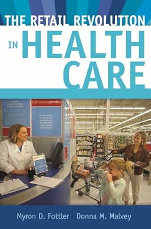 Seller image for Retail Revolution in Health Care for sale by GreatBookPricesUK