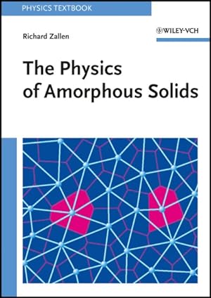 Immagine del venditore per Physics of Amorphous Solids venduto da GreatBookPrices