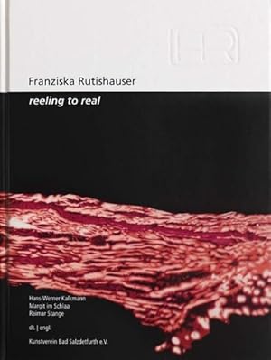 Bild des Verkufers fr Franziska Rutishauser : Reeling to Real zum Verkauf von GreatBookPrices