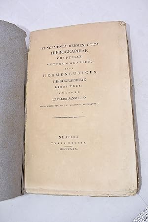 Immagine del venditore per FUNDAMENTA HERMENEUTICA HIEROGRAPHIAE CRYPTICAE VETERUM GENTIUM. Sive Hermeneutices Hierographicae Libri tres. [ Filosofia : Ermeneutica : IEROGRAFIA ] venduto da Calligrammes Libreria Antiquaria