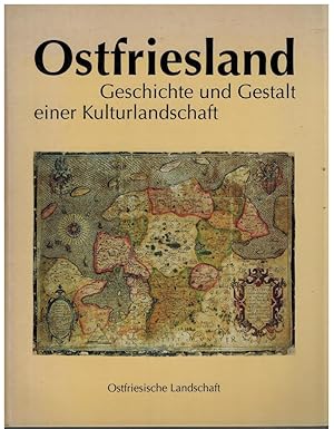 Imagen del vendedor de Ostfriesland. Geschichte und Gestalt einer Kulturlandschaft. a la venta por Dobben-Antiquariat Dr. Volker Wendt