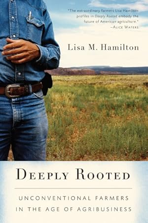 Seller image for Deeply Rooted : Unconventional Farmers in the Age of Agribusiness for sale by GreatBookPrices