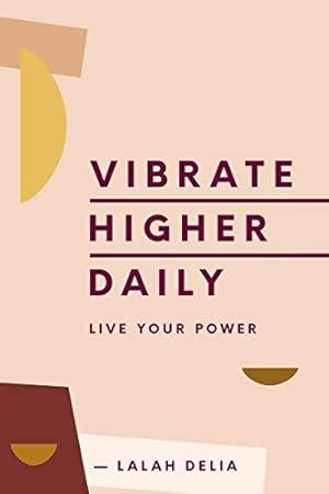 Seller image for Vibrate Higher Daily: Live Your Power for sale by WeBuyBooks