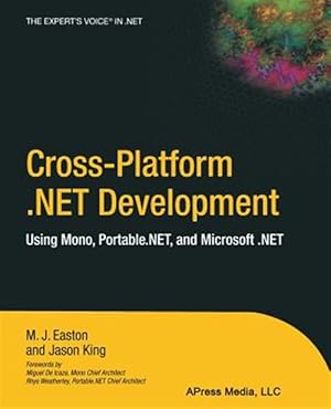 Seller image for Cross-platform .net Development : Using Mono, Portable.net, and Microsoft .net for sale by GreatBookPrices
