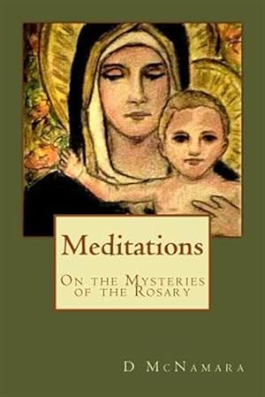 Seller image for Meditations : On the Mysteries of the Rosary for sale by GreatBookPrices