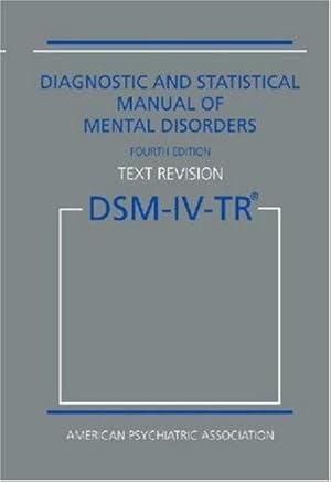 Image du vendeur pour DSM-IV-TR: Diagnostic and Statistical Manual of Mental Disorders (Diagnostic & Statistical Manual of Mental Disorders (DSM Hardcover)) mis en vente par WeBuyBooks